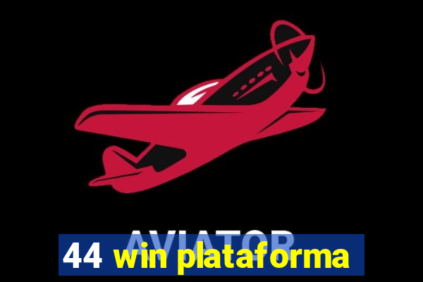 44 win plataforma